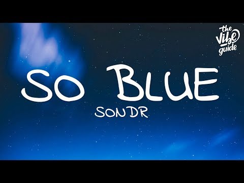 Sondr – So Blue (Lyrics)